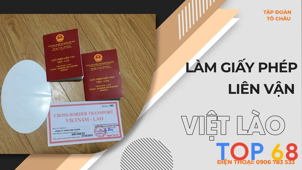 Dịch vụ làm giấy phép liên vận Việt - Lào của Top 68