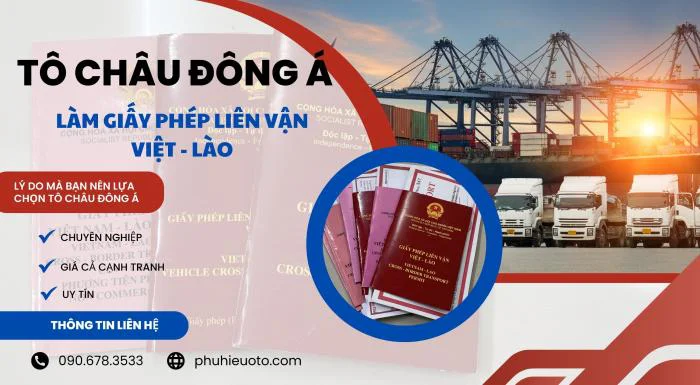 Địa chỉ làm giấy phép liên vận Việt Lào tại Lào Cai Giá rẻ - uy tín nhất