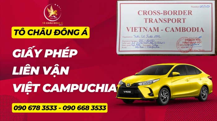Địa chỉ làm giấy phép liên vận Việt Nam Campuchia SIÊU NHANH TẠI HỒ CHÍ MINH