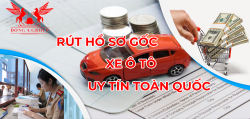 Dịch vụ rút hồ sơ gốc xe ô tô tại Kiên Giang SIÊU NHANH 