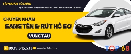 Dịch vụ sang tên xe ô tô uy tín nhanh chóng nhất Vũng Tàu