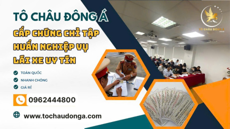 Dịch Vụ Tập Huấn Nghiệp Vụ Lái Xe Uy Tín, Chứng Chỉ Hợp Pháp