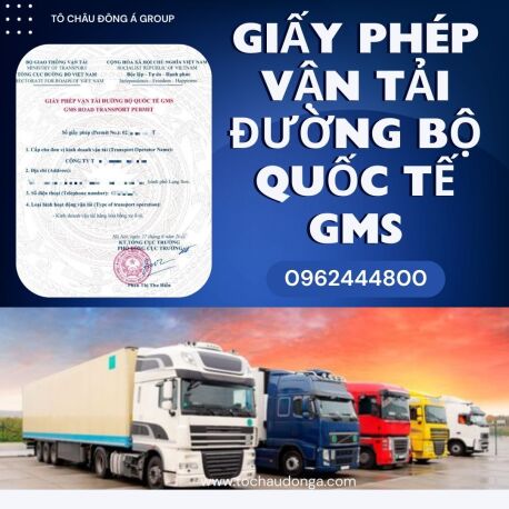 DỊCH VỤ XIN GIẤY PHÉP VẬN TẢI QUỐC TẾ GMS UY TÍN, NHANH CHÓNG TẠI SÀI GÒN