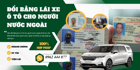 đổi bằng lái xe nước ngoài về Việt Nam uy tín ở Hà Nội