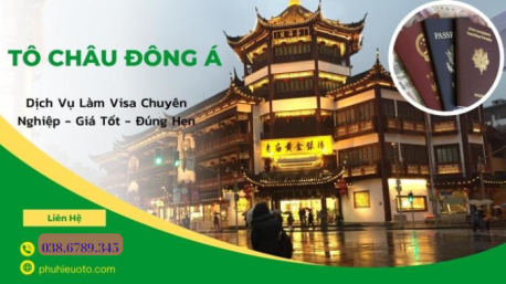 Làm Visa Trung Quốc - Đơn Giản Bằng 1 Click Tại Lào Cai